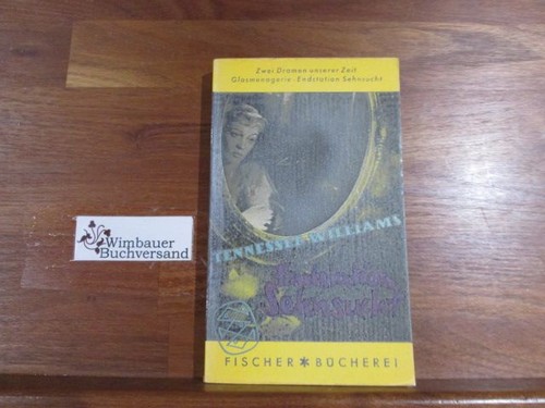 Endstation sehnsucht die - endstation, sehnsucht;
