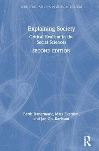Explaining society critical - explaining,